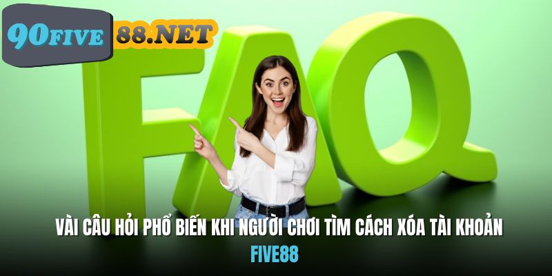 Tổng hợp câu hỏi người chơi cần biết khi muốn xóa tài khoản