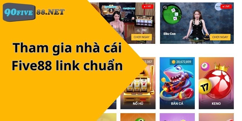 Tham gia nhà cái Five88 link chuẩn